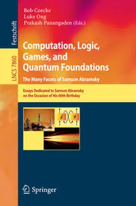 Coecke / Ong / Panangaden |  Computation, Logic, Games, and Quantum Foundations - The Many Facets of Samson Abramsky | eBook | Sack Fachmedien