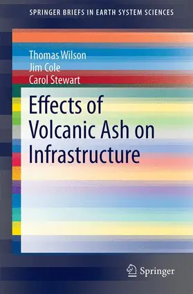 Wilson / Cole / Stewart |  Effects of Volcanic Ash on Infrastructure | Buch |  Sack Fachmedien
