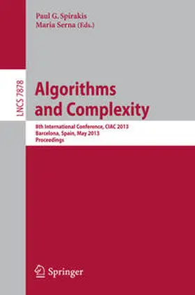 Spirakis / Serna |  Algorithms and Complexity | eBook | Sack Fachmedien