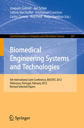 Gabriel / Schier / Van Huffel | Biomedical Engineering Systems and Technologies | E-Book | sack.de