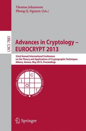 Nguyen / Johansson |  Advances in Cryptology - EUROCRYPT 2013 | Buch |  Sack Fachmedien