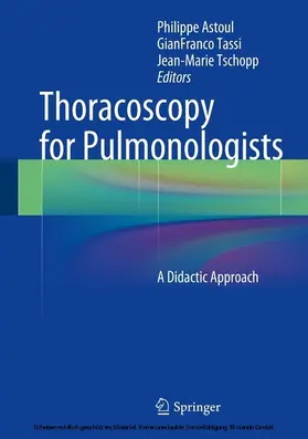 Astoul / Tassi / Tschopp |  Thoracoscopy for Pulmonologists | eBook | Sack Fachmedien