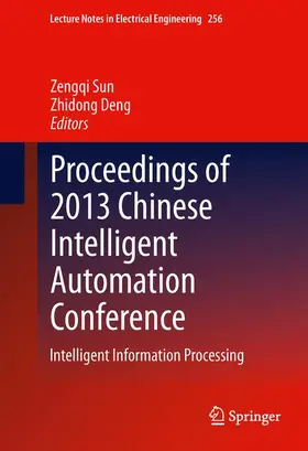 Deng / Sun |  Proceedings of 2013 Chinese Intelligent Automation Conference | Buch |  Sack Fachmedien