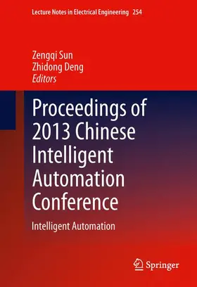 Deng / Sun | Proceedings of 2013 Chinese Intelligent Automation Conference | Buch | 978-3-642-38523-0 | sack.de