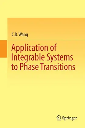 Wang |  Application of Integrable Systems to Phase Transitions | Buch |  Sack Fachmedien