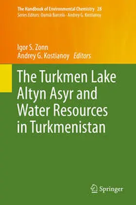 Zonn / Kostianoy | The Turkmen Lake Altyn Asyr and Water Resources in Turkmenistan | E-Book | sack.de