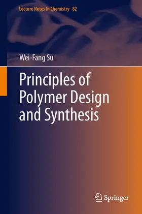 Su |  Principles of Polymer Design and Synthesis | eBook | Sack Fachmedien