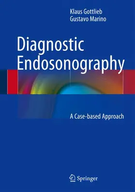 Gottlieb / Marino |  Diagnostic Endosonography | Buch |  Sack Fachmedien