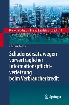 Gercke |  Schadensersatz wegen vorvertraglicher Informationspflichtverletzung beim Verbraucherkredit | Buch |  Sack Fachmedien
