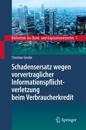 Gercke | Schadensersatz wegen vorvertraglicher Informationspflichtverletzung beim Verbraucherkredit | E-Book | sack.de