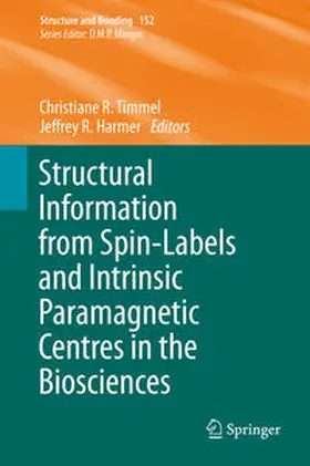 Timmel / Harmer |  Structural Information from Spin-Labels and Intrinsic Paramagnetic Centres in the Biosciences | eBook | Sack Fachmedien