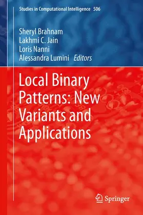 Brahnam / Lumini / Jain |  Local Binary Patterns: New Variants and Applications | Buch |  Sack Fachmedien