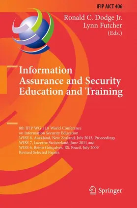 Futcher / Dodge |  Information Assurance and Security Education and Training | Buch |  Sack Fachmedien