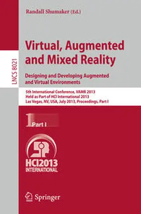 Shumaker |  Virtual, Augmented and Mixed Reality: Designing and Developing Augmented and Virtual Environments | eBook | Sack Fachmedien