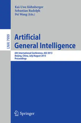 Kühnberger / Rudolph / Wang |  Artificial General Intelligence | eBook | Sack Fachmedien
