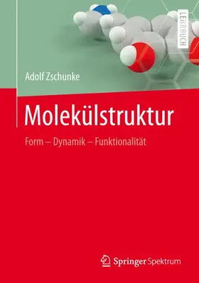 Zschunke |  Molekülstruktur | Buch |  Sack Fachmedien