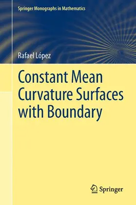 López |  Constant Mean Curvature Surfaces with Boundary | Buch |  Sack Fachmedien