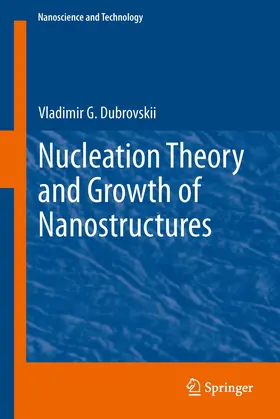 Dubrovskii |  Nucleation Theory and Growth of Nanostructures | eBook | Sack Fachmedien