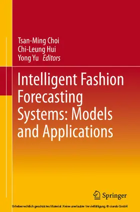 Choi / Hui / Yu |  Intelligent Fashion Forecasting Systems: Models and Applications | eBook | Sack Fachmedien