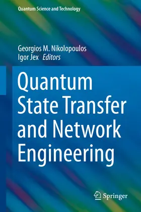Nikolopoulos / Jex |  Quantum State Transfer and Network Engineering | eBook | Sack Fachmedien