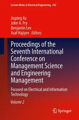 Xu / Hajiyev / Fry |  Proceedings of the Seventh International Conference on Management Science and Engineering Management | Buch |  Sack Fachmedien