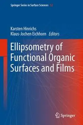 Hinrichs / Eichhorn | Ellipsometry of Functional Organic Surfaces and Films | Buch | 978-3-642-40127-5 | sack.de