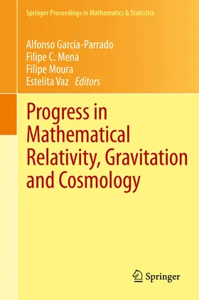 García-Parrado / Mena / Moura | Progress in Mathematical Relativity, Gravitation and Cosmology | E-Book | sack.de