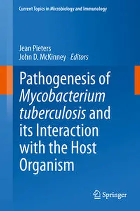 McKinney / Pieters |  Pathogenesis of Mycobacterium tuberculosis and its Interaction with the Host Organism | Buch |  Sack Fachmedien