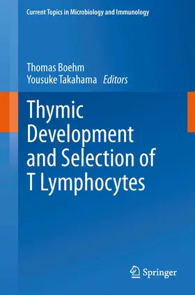 Boehm / Takahama | Thymic Development and Selection of T Lymphocytes | E-Book | sack.de