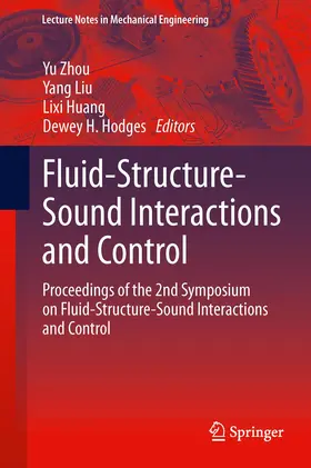 Zhou / Hodges / Liu |  Fluid-Structure-Sound Interactions and Control | Buch |  Sack Fachmedien