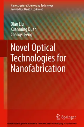 Liu / Duan / Peng |  Novel Optical Technologies for Nanofabrication | eBook | Sack Fachmedien