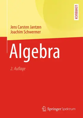 Jantzen / Schwermer | Algebra | Buch | 978-3-642-40532-7 | www2.sack.de