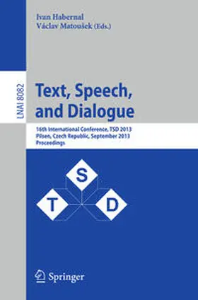 Habernal / Matousek |  Text, Speech, and Dialogue | eBook | Sack Fachmedien