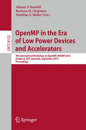 Rendell / Chapman / Müller |  OpenMP in the Era of Low Power Devices and Accelerators | eBook | Sack Fachmedien