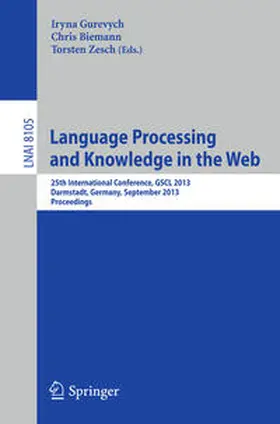 Gurevych / Zesch / Biemann |  Language Processing and Knowledge in the Web | Buch |  Sack Fachmedien