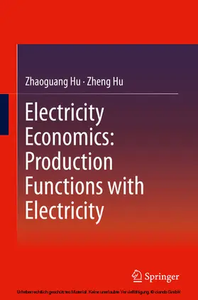 Hu |  Electricity Economics: Production Functions with Electricity | eBook | Sack Fachmedien