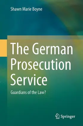 Boyne |  The German Prosecution Service | Buch |  Sack Fachmedien