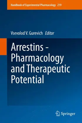 Gurevich |  Arrestins - Pharmacology and Therapeutic Potential | Buch |  Sack Fachmedien