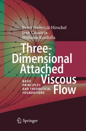 Hirschel / Kordulla / Cousteix |  Three-Dimensional Attached Viscous Flow | Buch |  Sack Fachmedien