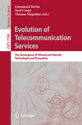 Bertin / Crespi / Magedanz | Evolution of Telecommunication Services | E-Book | sack.de