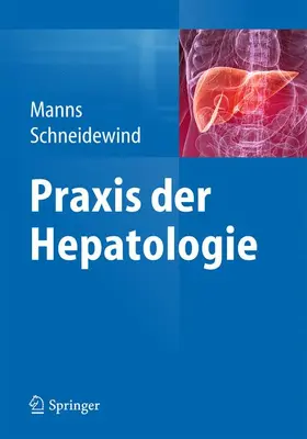 Manns / Schneidewind |  Praxis der Hepatologie | Buch |  Sack Fachmedien