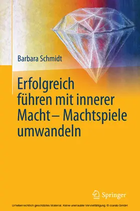 Schmidt |  Erfolgreich führen mit innerer Macht - Machtspiele umwandeln | eBook | Sack Fachmedien