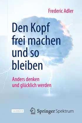 Adler |  Den Kopf frei machen und so bleiben | eBook | Sack Fachmedien