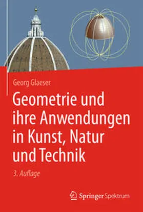 Glaeser |  Geometrie und ihre Anwendungen in Kunst, Natur und Technik | eBook | Sack Fachmedien