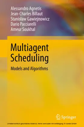Agnetis / Billaut / Gawiejnowicz |  Multiagent Scheduling | eBook | Sack Fachmedien