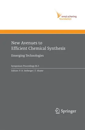 Blume / Seeberger |  New Avenues to Efficient Chemical Synthesis | Buch |  Sack Fachmedien