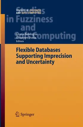 Psaila / Bordogna |  Flexible Databases Supporting Imprecision and Uncertainty | Buch |  Sack Fachmedien