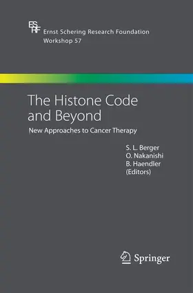 Berger / Haendler / Nakanishi |  The Histone Code and Beyond | Buch |  Sack Fachmedien