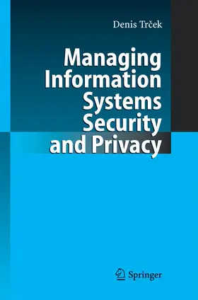 Trcek |  Managing Information Systems Security and Privacy | Buch |  Sack Fachmedien