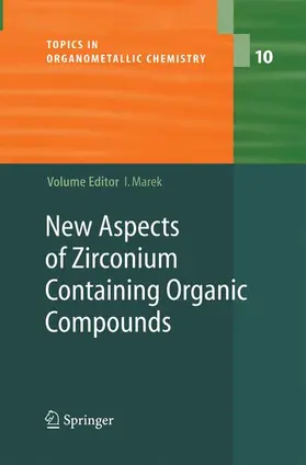 Marek |  New Aspects of Zirconium Containing Organic Compounds | Buch |  Sack Fachmedien